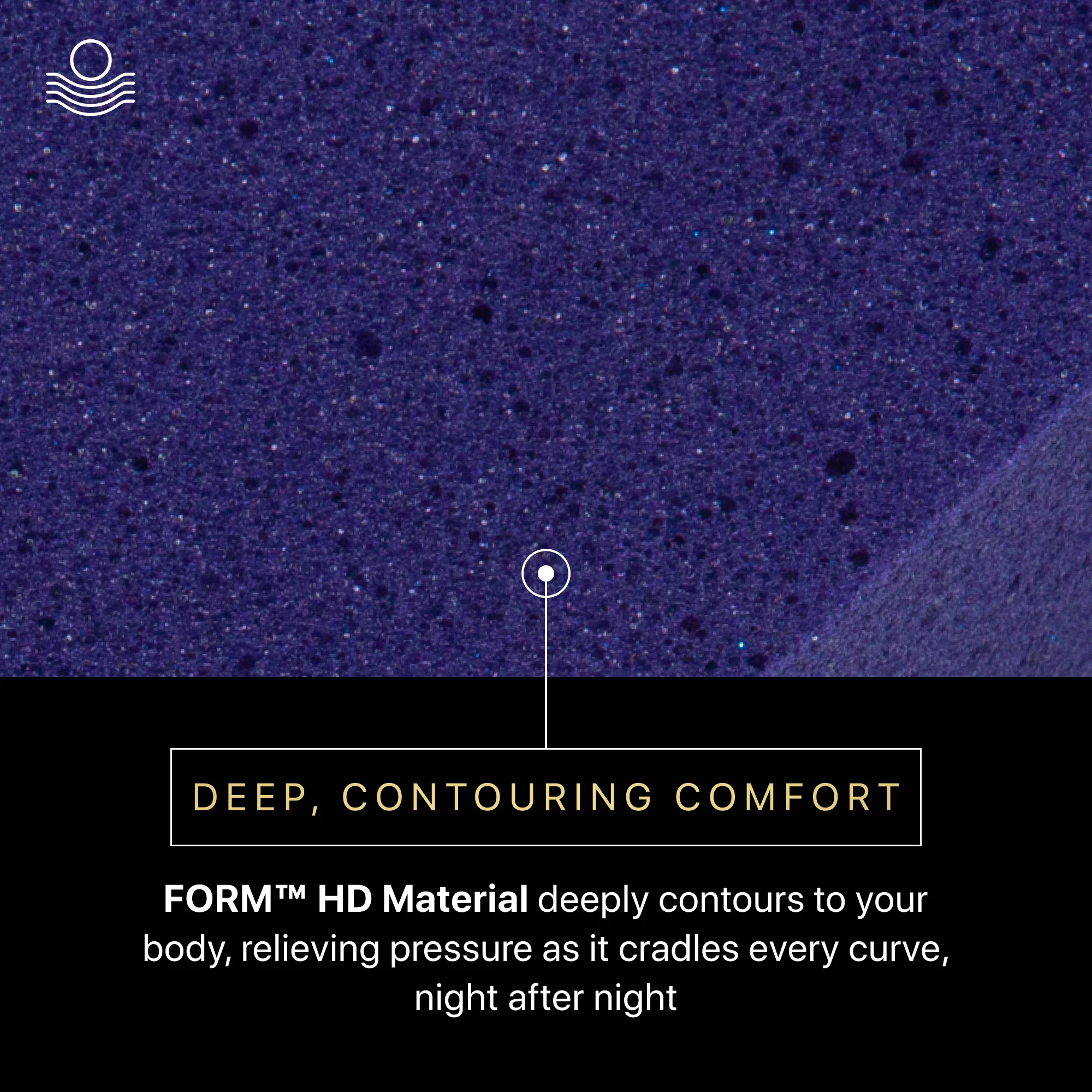 Text on a textured purple background describing 'DEEP, CONTOURING COMFORT' with 'FORM™ HD Material' branding.